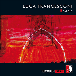 Luca Francesconi : Ballata