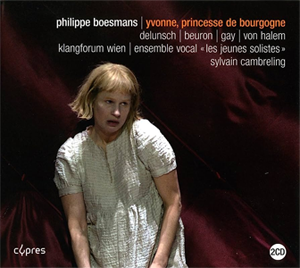 Philippe Boesmans : Yvonne princesse de Bourgogne