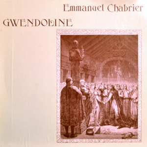 Chabrier : Gwendoline